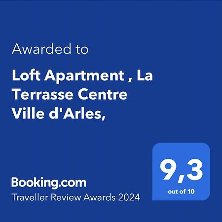 Loft Apartment , La Terrasse Centre Ville D'Arles, Exterior foto